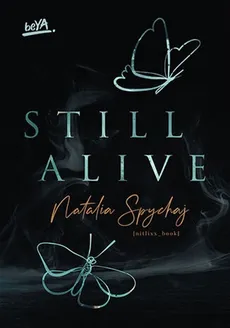 Still Alive - Natalia Spychaj