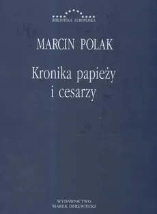 Kronika papieży i cesarzy - Outlet - Marcin Polak