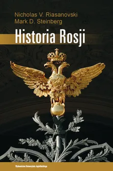 Historia Rosji - Riasanovsky Nicholas V., Steinberg Mark D.