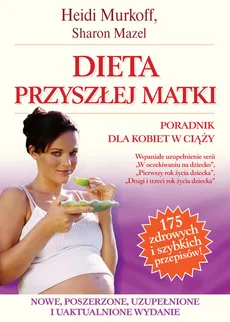 Dieta przyszłej matki - Sharon Mazel, Murkoff Heidi E.