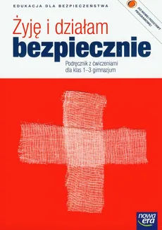 Żyję i działam bezpiecznie 1-3 Podręcznik z ćwiczeniami - Outlet - Jarosław Słoma, Grzegorz Zając