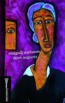 Dom Augusty - Majgull Axelsson