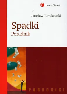 Spadki Poradnik - Outlet - Jarosław Turłukowski