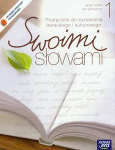 Swoimi słowami 1 podręcznik do kształcenia literackiego i kulturowego - Adam Brożek, Agnieszka Ciesielska, Małgorzata Pułka