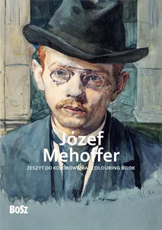 Józef Mehoffer - zeszyt do kolorowania - Niemiec-Szywała Edyta