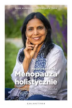 Menopauza holistycznie - Preeti Agrawal