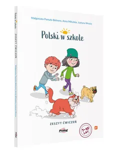 Polski w szkole Zeszyt ćwiczeń - Anna Mikulska, Małgorzata Pamuła-Behrens, Justyna Wrona