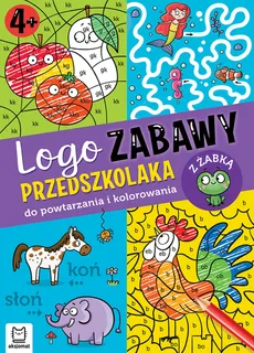 Logo zabawy przedszkolaka. Do powtarzania i kolorowania z żabką - Agata Kaczyńska