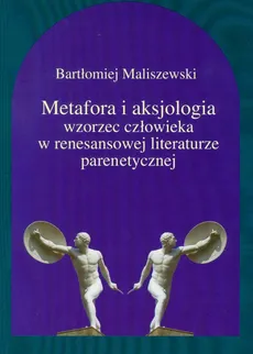 Metafora i aksjologia - Bartłomiej Maliszewski