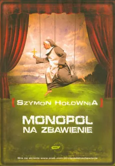 Monopol na zbawienie - Outlet - Szymon Hołownia