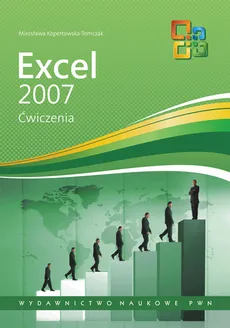 Excel 2007 Ćwiczenia - Mirosława Kopertowska-Tomczak