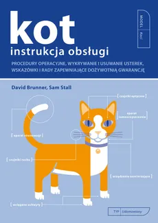Kot instrukcja obsługi - Outlet - David Brunner, Sam Stall