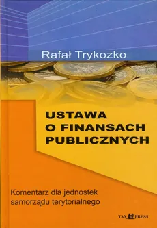 Ustawa o finansach publicznych - Rafał Trykozko