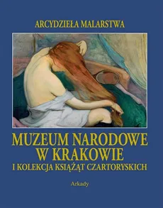 Muzeum Narodowe w Krakowie i Kolekcja Książąt Czartoryskich - Outlet - Zofia Gołubiew, Adam Zamoyski