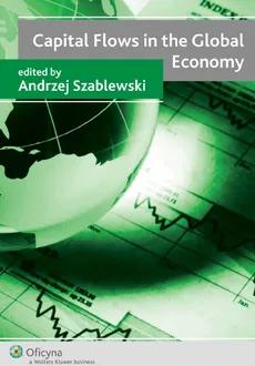 Capital Flows in the Global Economy - Outlet - Andrzej Szablewski