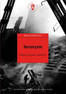 Terroryzm - Bartosz Bolechów