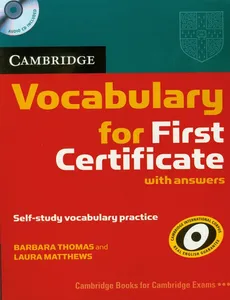 Cambridge Vocabulary for First Certificate with answers z płytą CD - Laura Matthews, Barbara Thomas