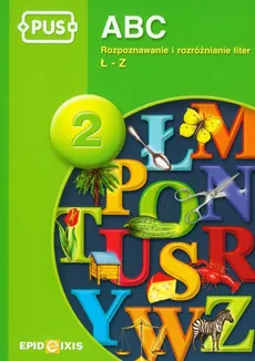 PUS ABC 2 Rozpoznawanie i rozróżnianie liter Ł-Z - Dorota Pyrgies