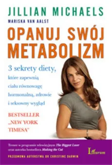 Opanuj swój metabolizm - Mariska Aalst, Jillian Michaels