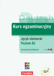 Kurs egzaminacyjny język niemiecki poziom B2 test Goethe-Zertifikat B2 + CD - Gabi Baier, Roland Dittrich