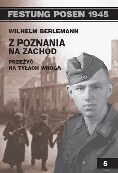 Z Poznania na zachód - Wilhelm Berlemann
