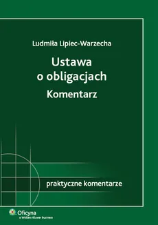Ustawa o obligacjach Komentarz - Outlet - Ludmiła Lipiec-Warzecha