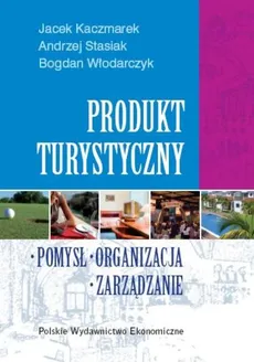 Produkt turystyczny - Outlet - Jacek Kaczmarek, Andrzej Stasiak, Bogdan Włodarczyk