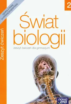 Świat biologii 2 Zeszyt ćwiczeń - Urszula Nowak, Tadeusz Ogorzałek, Joanna Stawarz