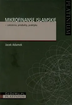 Mikrofinanse islamskie - założenia, produkty, praktyka - Outlet - Jacek Adamek