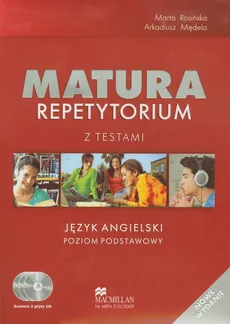 Matura Repetytorium z testami Język angielski Poziom podstawowy + CD - Marta Rosińska, Arkadiusz Mędela