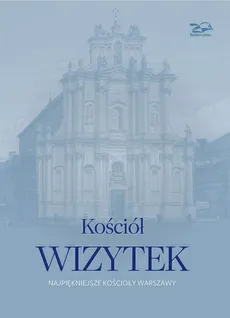 Kościół Wizytek - Nina Brzostowska-Smólska, Krzysztof Smólski