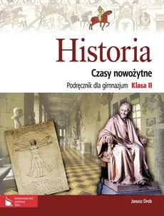 Historia 2 Czasy nowożytne Podręcznik - Jacek Chachaj, Janusz Drob