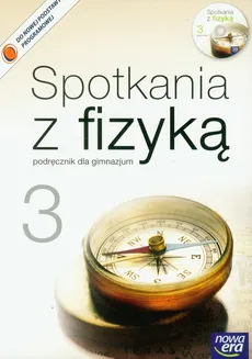 Spotkania z fizyką 3 Podręcznik z płytą CD - Grażyna Francuz-Ornat, Teresa Kulawik, Maria Nowotny-Różańska