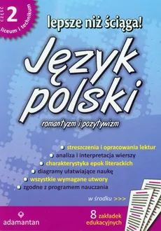 Lepsze niż ściąga Język polski część 2 romantyzm i pozytywizm