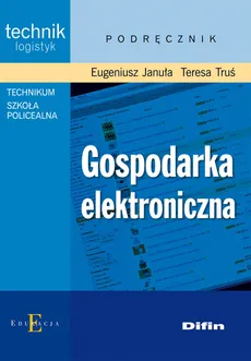 Gospodarka elektroniczna - Outlet - Eugeniusz Januła, Teresa Truś