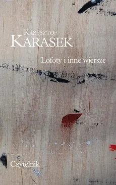 Lofoty i inne wiersze - Krzysztof Karasek