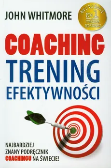 Coaching Trening efektywności - John Whitmore
