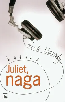 Juliet, naga - Nick Hornby