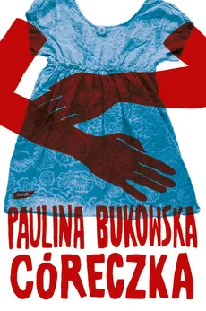 Córeczka - Paulina Bukowska