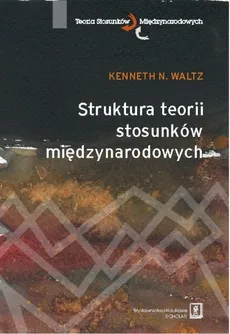 Struktura teorii stosunków międzynarodowych - Outlet - Waltz Kenneth N.
