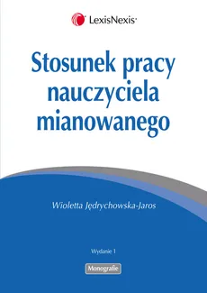 Stosunek pracy nauczyciela mianowanego - Wioletta Jędrychowska-Jaros