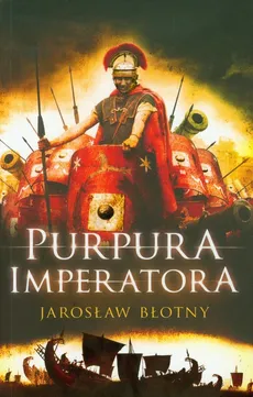 Purpura imperatora Tom 2 - Jarosław Błotny