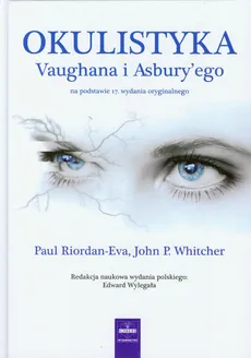 Okulistyka Vaughana i Asbury'ego - Outlet - Paul Riordan-Eva, Whitcher John P.