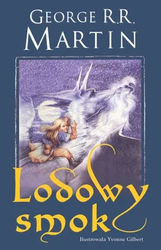 Lodowy smok - Outlet - George R.R. Martin