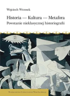 Historia Kultura Metafora - Wojciech Wrzosek