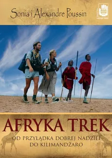 Afryka Trek - Alexandre Poussin, Sonia Poussin