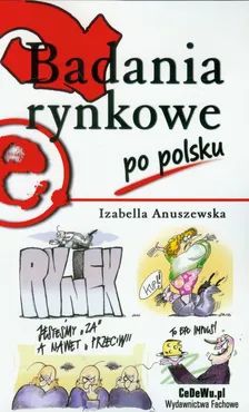 Badania rynkowe po polsku - Izabella Anuszewska