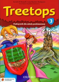 Treetops 3 Podręcznik - Sarah Howell, Lisa Kester-Dodgson