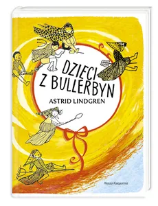 Dzieci z Bullerbyn - Astrid Lindgren