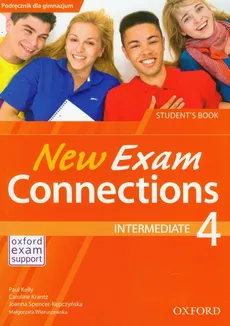 New Exam Connections 4 Intermediate Student's Book PL - Paul Kelly, Caroline Krantz, Joanna Spencer-Kępczyńska